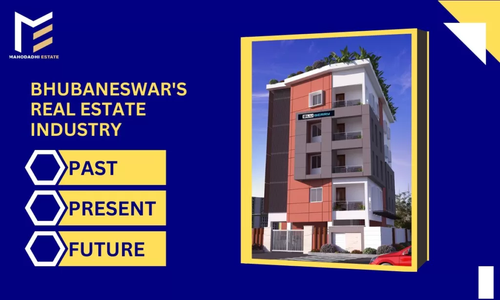 Bhubaneswar's Real Estate Industry: Past, Present, and Future